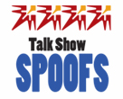 Talk Show Spoofs
