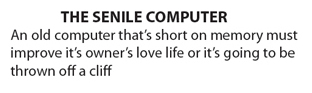 The Senile Computer